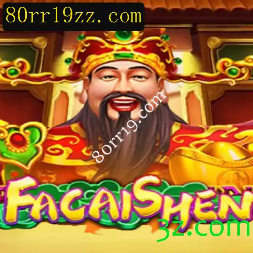 Descubra o Universo de FaCaiShen: O Jogo que Encanta
